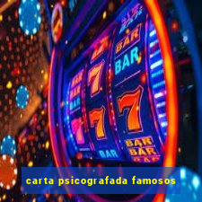 carta psicografada famosos